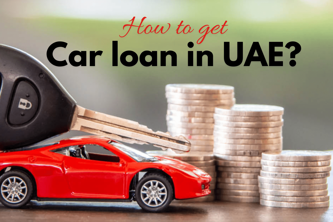 Auto loans in UAE: Eligibility, required documents, and repayment guide